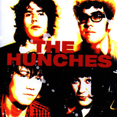 The Hunches -  Yes. No. Shut It